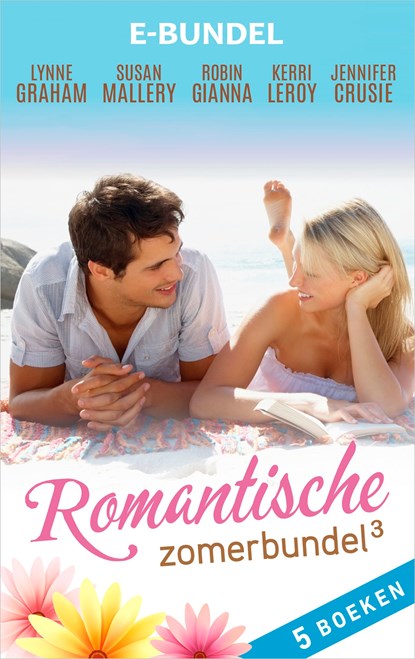 Romantische zomerbundel 3, Lynne Graham ; Susan Mallery ; Jennifer Crusie ; Robin Gianna ; Kerri Leroy - Ebook - 9789402535679