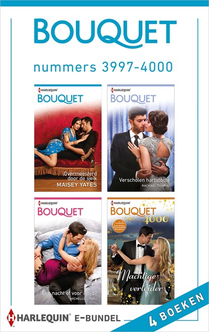 Bouquet e-bundel nummers 3997 - 4000, Maisey Yates ; Rachael Thomas ; Michelle Smart ; Lynne Graham ; Sharon Kendrick ; Miranda Lee ; Marlies van der Wal - Ebook - 9789402537543