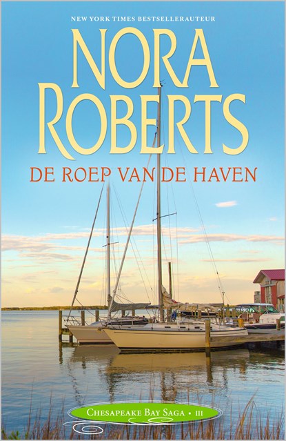 De roep van de haven, Nora Roberts - Ebook - 9789402538496