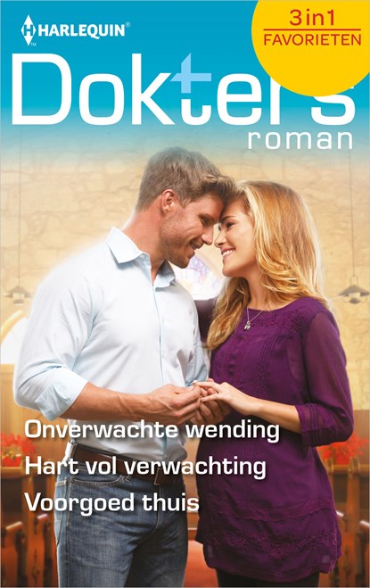 Onverwachte wending ; Hart vol verwachting ; Voorgoed thuis, Dianne Drake ; Sue MacKay ; Annie Claydon - Ebook - 9789402540475