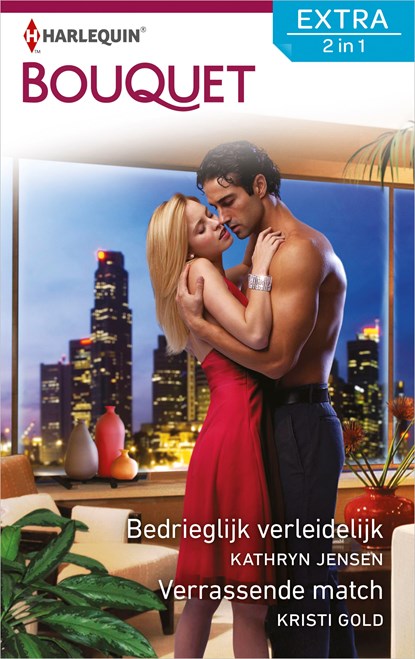 Bedrieglijk verleidelijk ; Verrassende match, Kathryn Jensen ; Kristi Gold - Ebook - 9789402542240