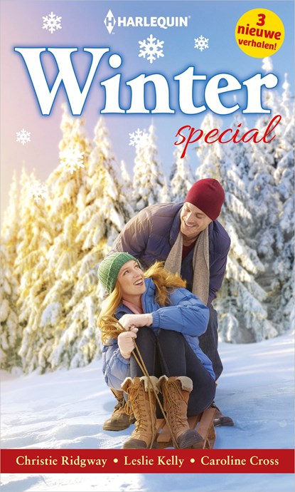 Winterspecial: Witte rozen in de winter ; Romantisch misverstand ; Liefde zonder einde, Christie Ridgway ; Leslie Kelly ; Caroline Cross - Ebook - 9789402543858
