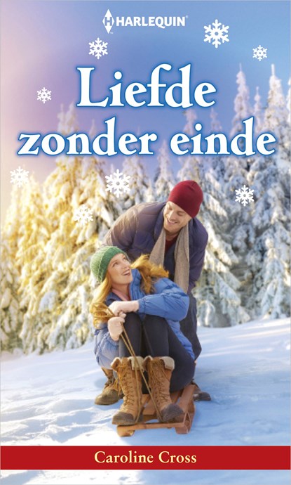 Liefde zonder einde, Caroline Cross - Ebook - 9789402543926