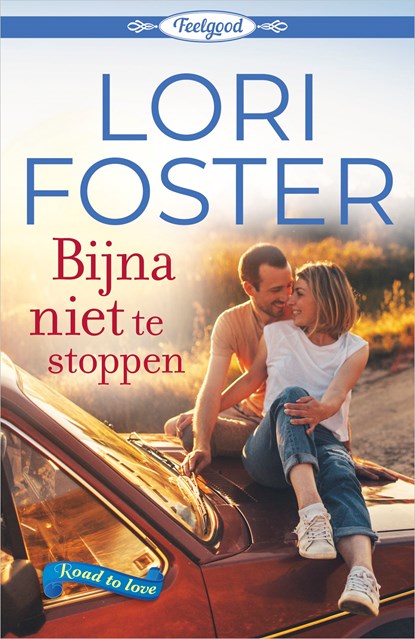 Bijna niet te stoppen, Lori Foster - Ebook - 9789402544879