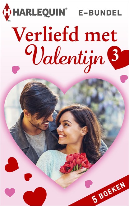 Verliefd met Valentijn 3, Emilie Rose ; Cat Schield ; Robin Gianna ; Emily McKay ; Tessa Radley - Ebook - 9789402544985