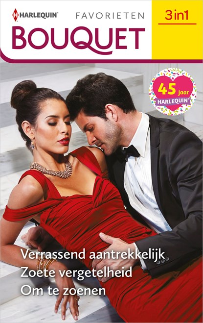 Verrassend aantrekkelijk ; Zoete vergetelheid ; Om te zoenen, Abby Green ; Kate Hewitt ; Robyn Grady - Ebook - 9789402545289