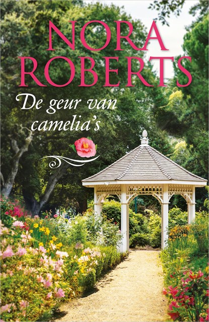 De geur van camelia's, Nora Roberts - Ebook - 9789402547900