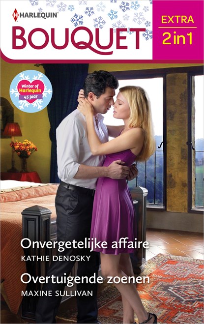 Onvergetelijke affaire / Overtuigende zoenen, Kathie DeNosky ; Maxine Sullivan - Ebook - 9789402548594