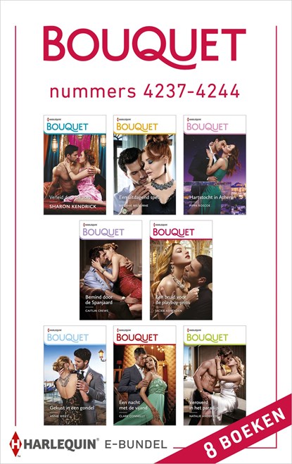 Bouquet e-bundel nummers 4237 - 4244, Sharon Kendrick ; Melanie Milburne ; Pippa Roscoe ; Caitlin Crews ; Jackie Ashenden ; Annie West ; Clare Connelly ; Natalie Anderson - Ebook - 9789402550498