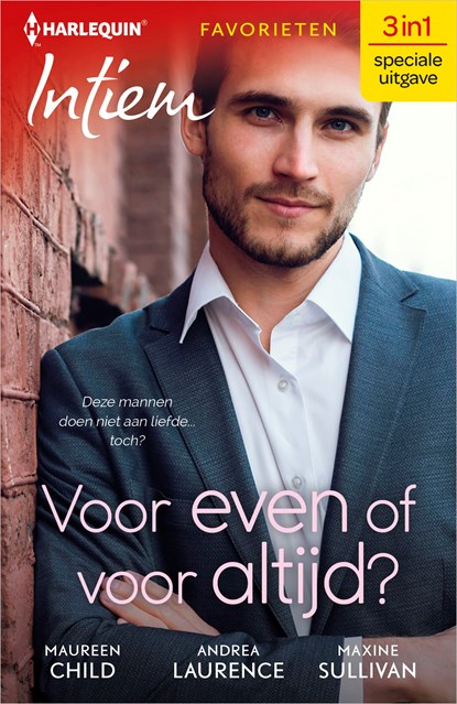 Voor even of voor altijd?, Maureen Child ; Andrea Laurence ; Maxine Sullivan - Ebook - 9789402551570