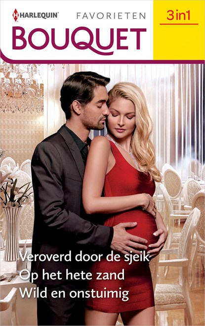 Veroverd door de sjeik / Op het hete zand / Wild en onstuimig, Michelle Reid ; Anne Weale ; Melanie Milburne - Ebook - 9789402551815