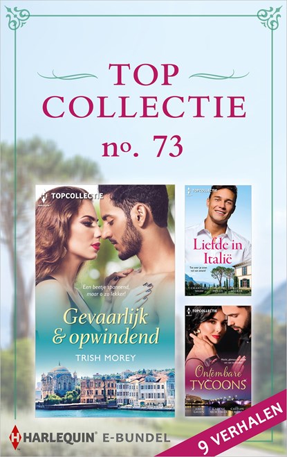 Topcollectie 73, Trish Morey ; Chantelle Shaw ; Christina Hollis ; Kate Walker ; Abby Green ; Carole Mortimer ; Caitlin Crews - Ebook - 9789402553383