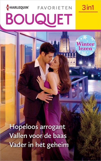 Hopeloos arrogant / Vallen voor de baas / Vader in het geheim, Cathy Williams ; Helen Brooks ; Catherine Spencer - Ebook - 9789402555356