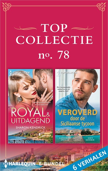 Topcollectie 78, Catherine Spencer ; Lucy Monroe ; Sharon Kendrick ; Amanda Cinelli - Ebook - 9789402556728