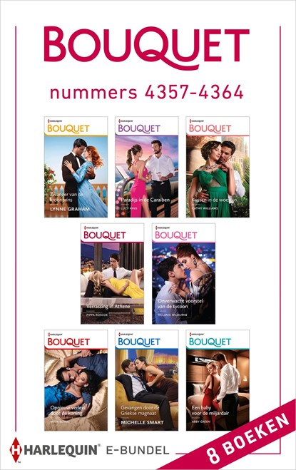 Bouquet e-bundel nummers 4357 - 4364, Lynne Graham ; Melanie Milburne ; Cathy Williams ; Abby Green ; Lucy King ; Maya Blake ; Michelle Smart ; Pippa Roscoe - Ebook - 9789402556957