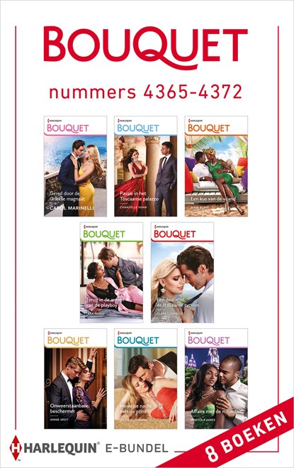 Bouquet e-bundel nummers 4365 - 4372, Chantelle Shaw ; Annie West ; Carol Marinelli ; Maya Blake ; Tara Pammi ; Clare Connelly ; Jackie Ashenden ; Jadesola James - Ebook - 9789402557367