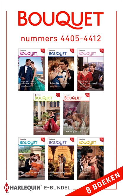 Bouquet e-bundel nummers 4405 - 4412, Lynne Graham ; Penny Jordan ; Caitlin Crews ; Tara Pammi ; Joss Wood ; Jackie Ashenden ; Pippa Roscoe ; Emmy Grayson - Ebook - 9789402559620