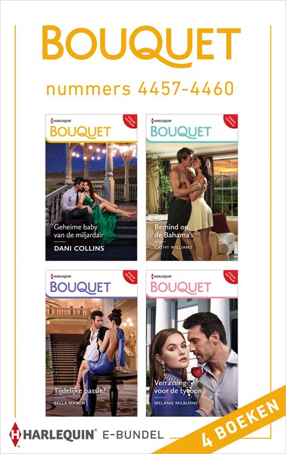 Bouquet e-bundel nummers 4457 - 4460, Melanie Milburne ; Cathy Williams ; Dani Collins ; Bella Mason - Ebook - 9789402562217