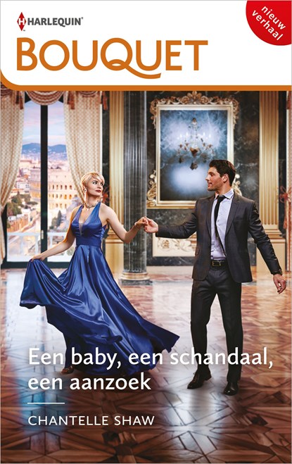 Een baby, een schandaal, een aanzoek, Chantelle Shaw - Ebook - 9789402563085