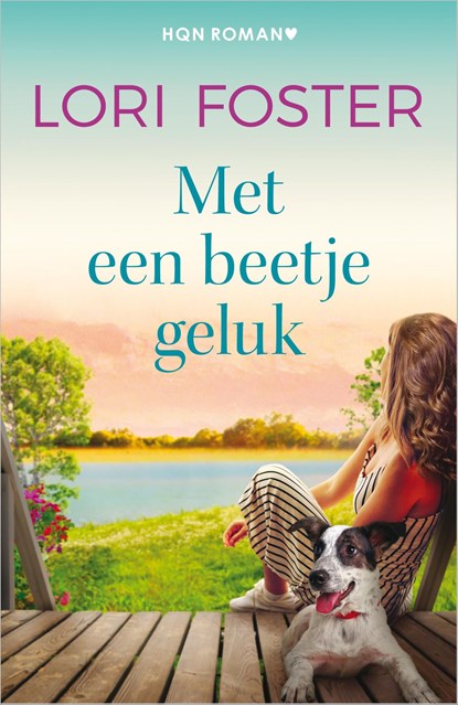 Met een beetje geluk, Lori Foster - Ebook - 9789402563375