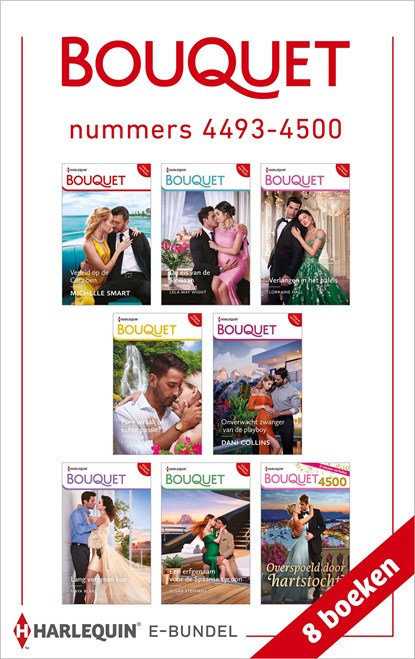 Bouquet e-bundel nummers 4493 - 4500, Michelle Smart ; Carol Marinelli ; Lela May Wight ; Lorraine Hall ; Louise Fuller ; Dani Collins ; Maya Blake ; Susan Stephens ; Lynne Graham ; Fleur van Ingen - Ebook - 9789402564761