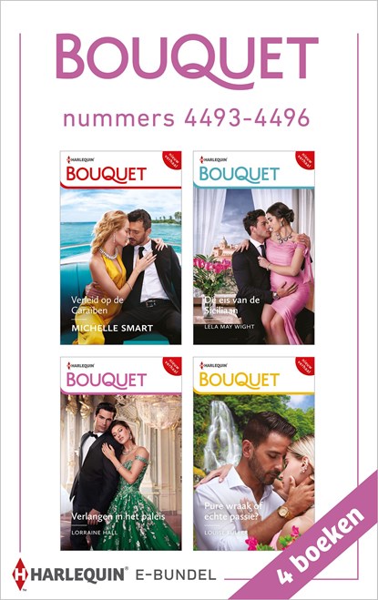 Bouquet e-bundel nummers 4493 - 4496, Michelle Smart ; Lela May Wight ; Lorraine Hall ; Louise Fuller - Ebook - 9789402564778