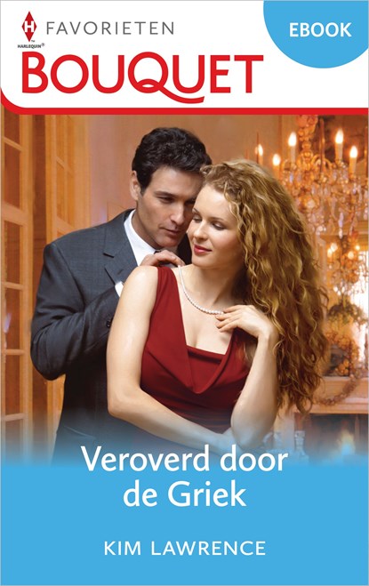 Veroverd door de Griek, Kim Lawrence - Ebook - 9789402565973