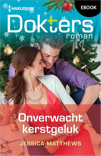 Onverwacht kerstgeluk, Jessica Matthews - Ebook - 9789402566833
