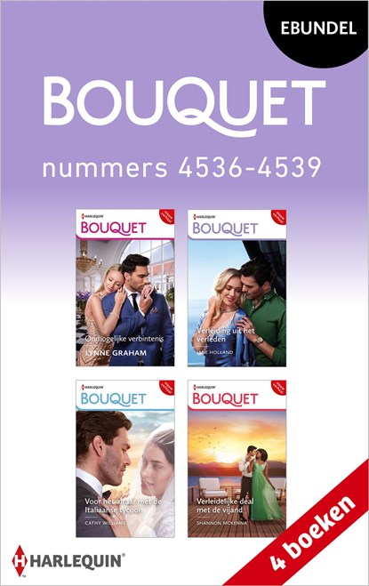 Bouquet e-bundel nummers 4536 - 4539, Lynne Graham ; Jane Holland ; Cathy Williams ; Shannon McKenna - Ebook - 9789402567625