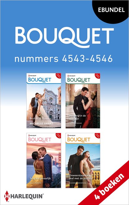 Bouquet e-bundel nummers 4543 - 4546, Michelle Smart ; Caitlin Crews ; Bella Mason ; Shannon McKenna - Ebook - 9789402568172
