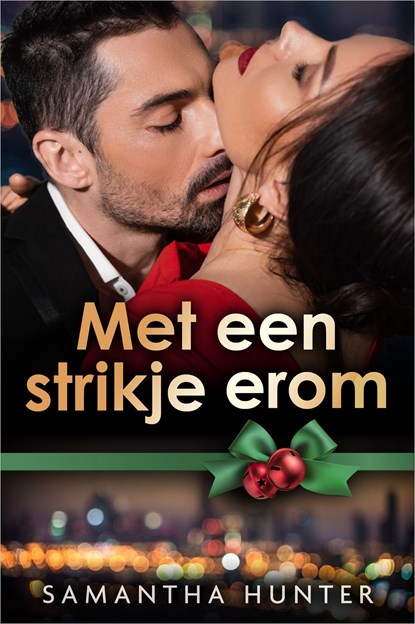 Met een strikje erom, Samantha Hunter - Ebook - 9789402568431