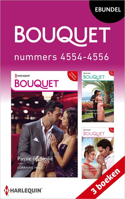 Bouquet e-bundel nummers 4554 - 4556, Lorraine Hall ; Maya Blake ; Annie West - Ebook - 9789402568639