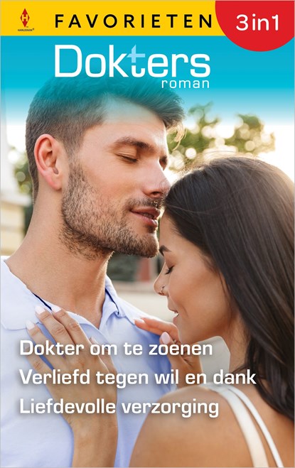 Dokter om te zoenen / Verliefd tegen wil en dank / Liefdevolle verzorging, Meredith Webber ; Fiona McArthur ; Jessica Matthews - Ebook - 9789402569957