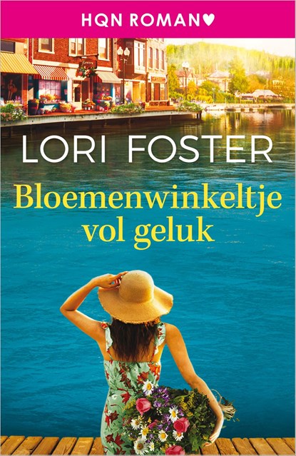 Bloemenwinkeltje vol geluk, Lori Foster - Ebook - 9789402570373