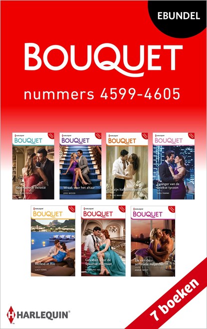 Bouquet e-bundel nummers 4599 - 4605, Caitlin Crews ; Joss Wood ; Rosie Maxwell ; Tara Pammi ; Lucy King ; Lorraine Hall ; Annie West - Ebook - 9789402572285