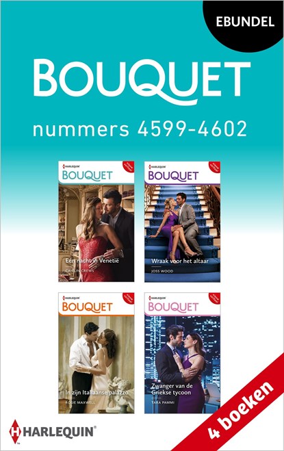 Bouquet e-bundel nummers 4599 - 4602, Caitlin Crews ; Joss Wood ; Rosie Maxwell ; Tara Pammi - Ebook - 9789402572292