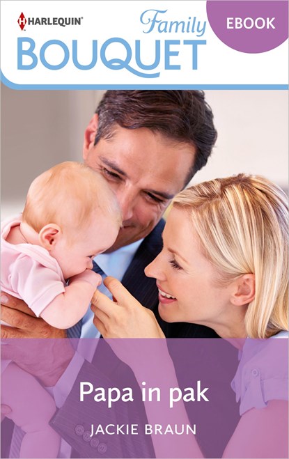 Papa in pak, Jackie Braun - Ebook - 9789402572414