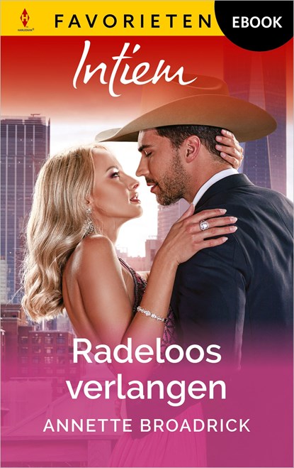 Radeloos verlangen, Annette Broadrick - Ebook - 9789402572582