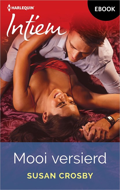 Mooi versierd, Susan Crosby - Ebook - 9789402572919