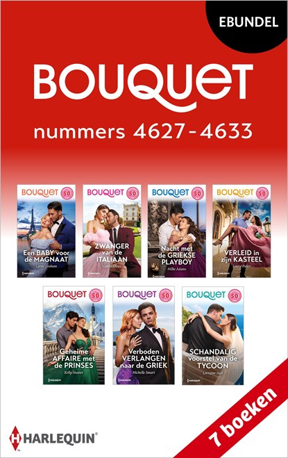 Bouquet e-bundel nummers 4627 - 4633, Lynne Graham ; Caitlin Crews ; Millie Adams ; Louise Fuller ; Kelly Hunter ; Michelle Smart ; Lorraine Hall - Ebook - 9789402574654