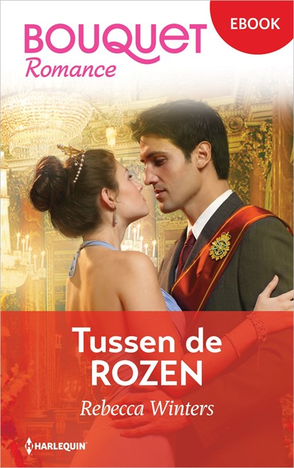 Tussen de rozen, Rebecca Winters - Ebook - 9789402575378