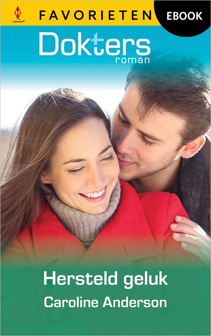 Hersteld geluk, Caroline Anderson - Ebook - 9789402575590