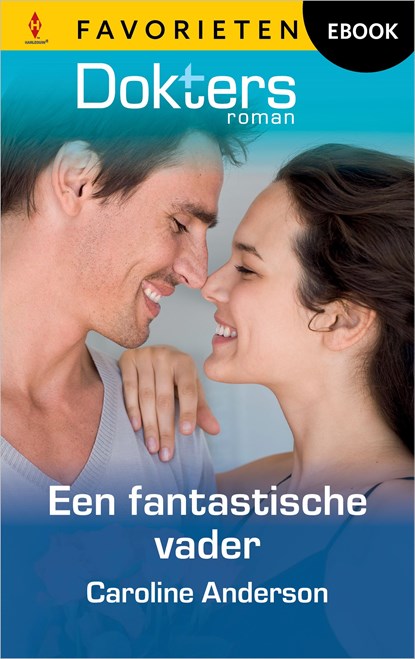 Een fantastische vader, Caroline Anderson - Ebook - 9789402576603