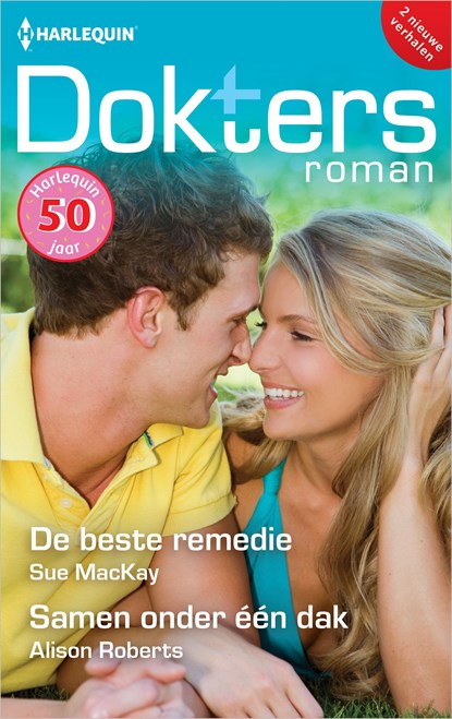 De beste remedie / Samen onder één dak, Sue MacKay ; Alison Roberts - Ebook - 9789402576962