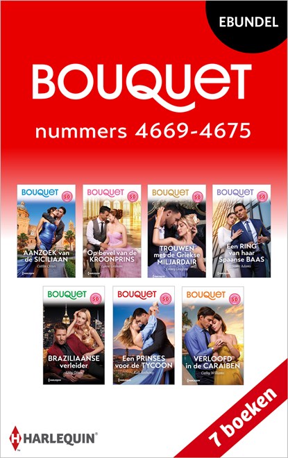 Bouquet e-bundel nummers 4669 - 4675, Caitlin Crews ; Kali Anthony ; Cathy Williams ; Lynne Graham ; Emmy Grayson ; Millie Adams ; Abby Green - Ebook - 9789402578041