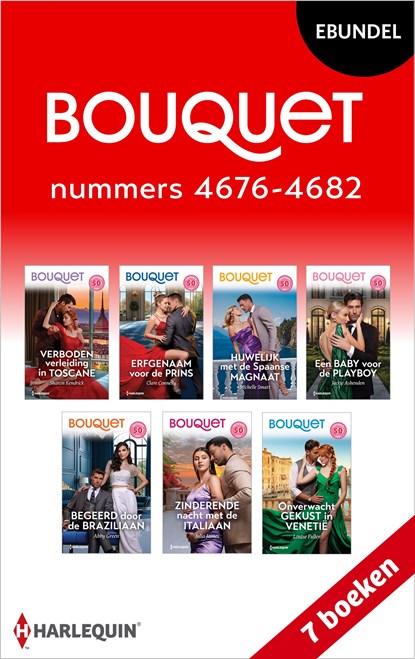 Bouquet e-bundel nummers 4676 - 4682, Sharon Kendrick ; Julia James ; Louise Fuller ; Clare Connelly ; Michelle Smart ; Jackie Ashenden ; Abby Green - Ebook - 9789402578447