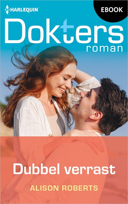 Dubbel verrast, Alison Roberts - Ebook - 9789402578621