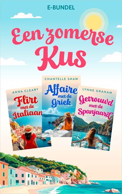 Een zomerse kus, Anna Cleary ; Chantelle Shaw ; Lynne Graham - Ebook - 9789402578911