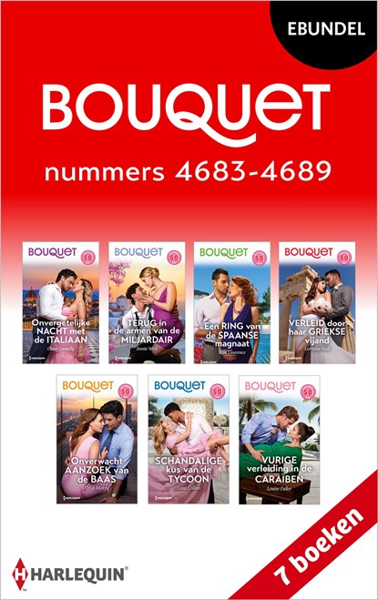 Bouquet e-bundel nummers 4683 - 4689, Clare Connelly ; Dani Collins ; Louise Fuller ; Annie West ; Kim Lawrence ; Lorraine Hall ; Trish Morey - Ebook - 9789402579017
