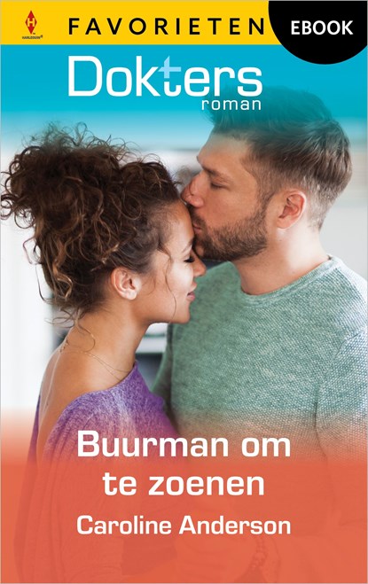 Buurman om te zoenen, Caroline Anderson - Ebook - 9789402579765